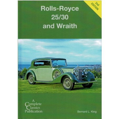 Rolls-Royce 25/30 And Wraith 2nd Edition Rolls-Royce 25/30 And Wraith 2nd Edition