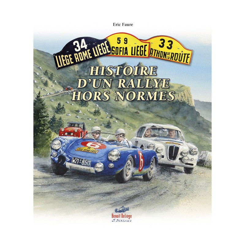 Histoire d'un rallye hors norme Histoire d'un rallye hors norme