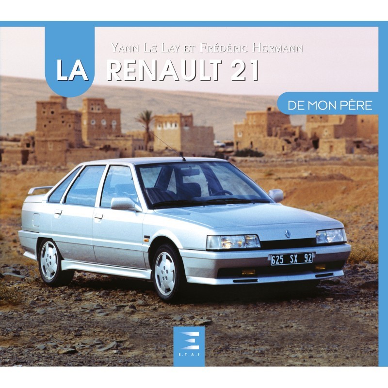 LA RENAULT 21 de mon père