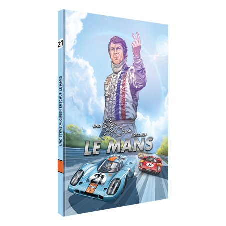 Und Steve McQueen erschuf Le Mans (German edition) Und Steve McQueen erschuf Le Mans (German Edition)