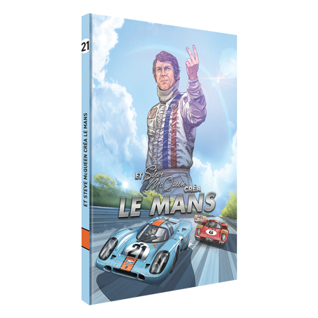 Et Steve McQueen créa Le Mans (Edition française)