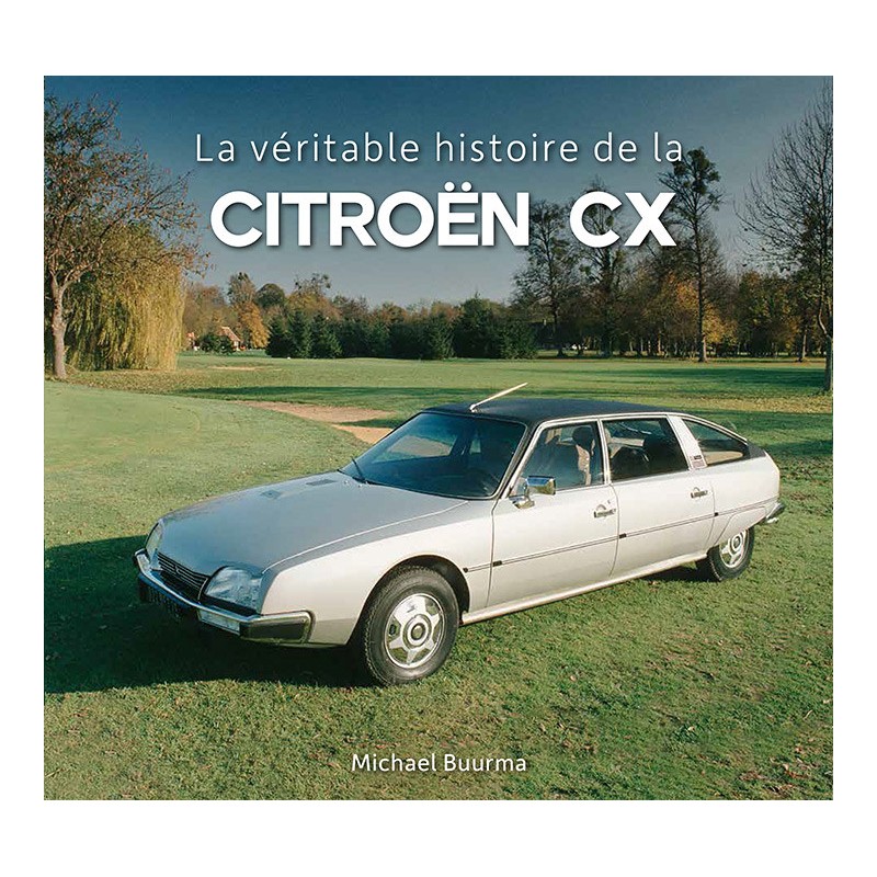 La véritable histoire de la Citroën CX