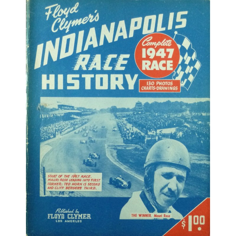 500 MILE INDIANAPOLIS RACE HISTORY 1947