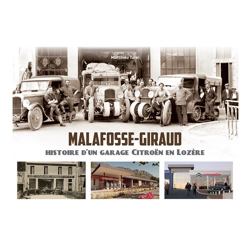 Malafosse - Giraud - Histoire d&#039;un garage Citroën en Lozère