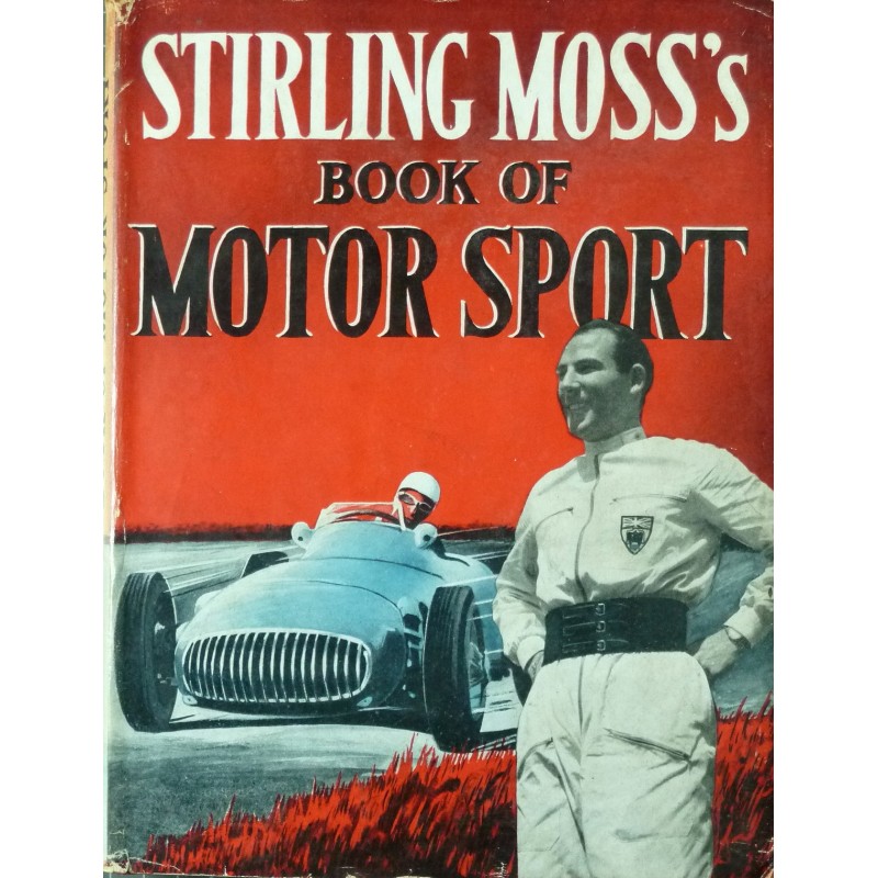 Stirling Moss&#039;s Book of Motor Sport