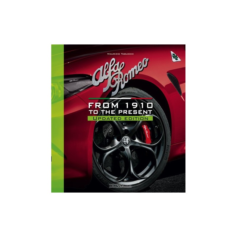 ALFA ROMEO From 1910 to the present Updated edition