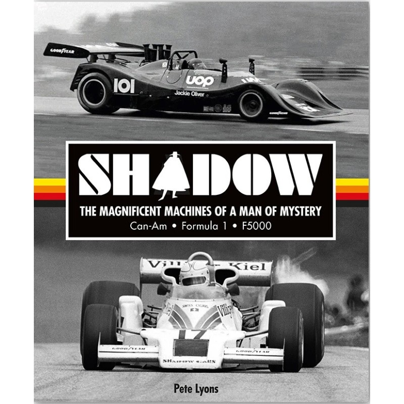 SHADOW The magnificent machines of a man of mystery