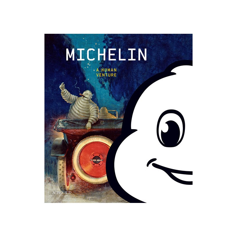 MICHELIN - UNE AVENTURE HUMAINE MICHELIN - UNE AVENTURE HUMAINE