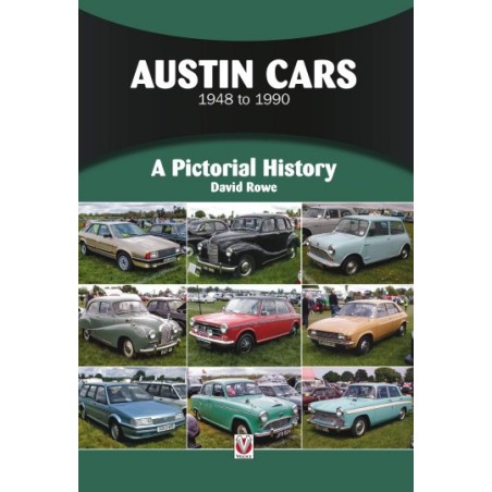 Austin Cars 1948 to 1990: A Pictorial History Austin Cars 1948 to 1990: A Pictorial History
