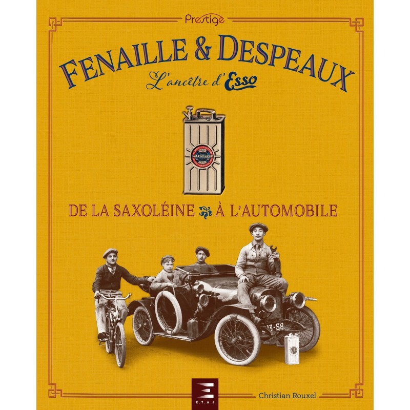 FENAILLE et DESPEAUX, l'ancêtre d'ESSO
