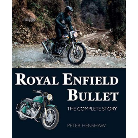 Royal Enfield Bullet : The Complete Story