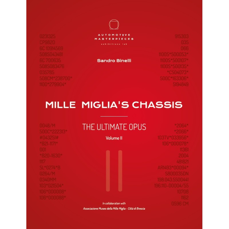 MILLE MIGLIA’S CHASSIS - THE ULTIMATE OPUS VOLUME 2