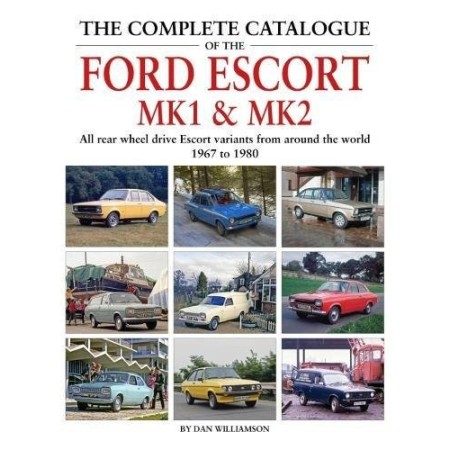 Complete Catalogue of the Ford Escort MK1 & MK2