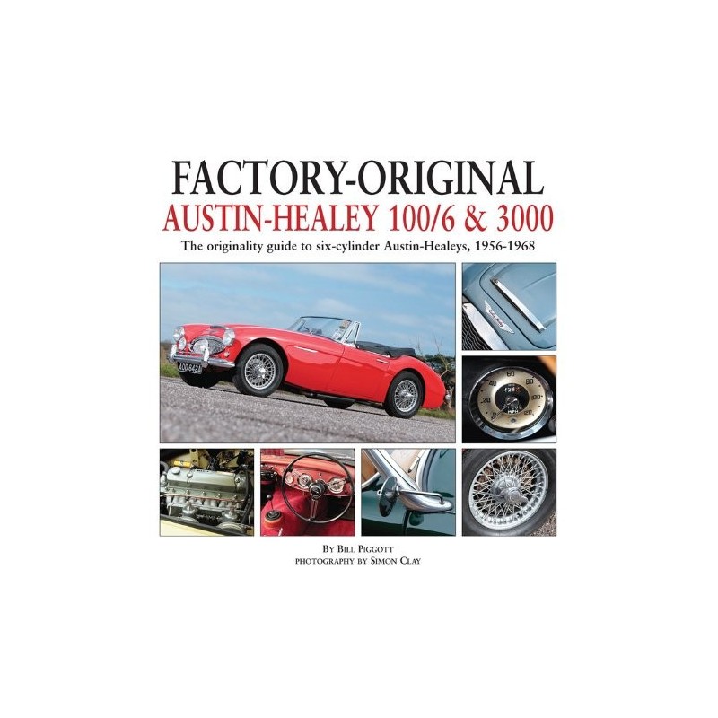 Factory-Original Austin-Healey 100/6 & 3000 Factory-Original Austin-Healey 100/6 & 3000
