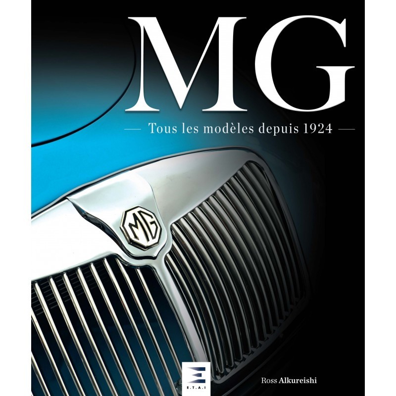 MG, tous les modèles depuis 1924 MG, tous les modèles depuis 1924