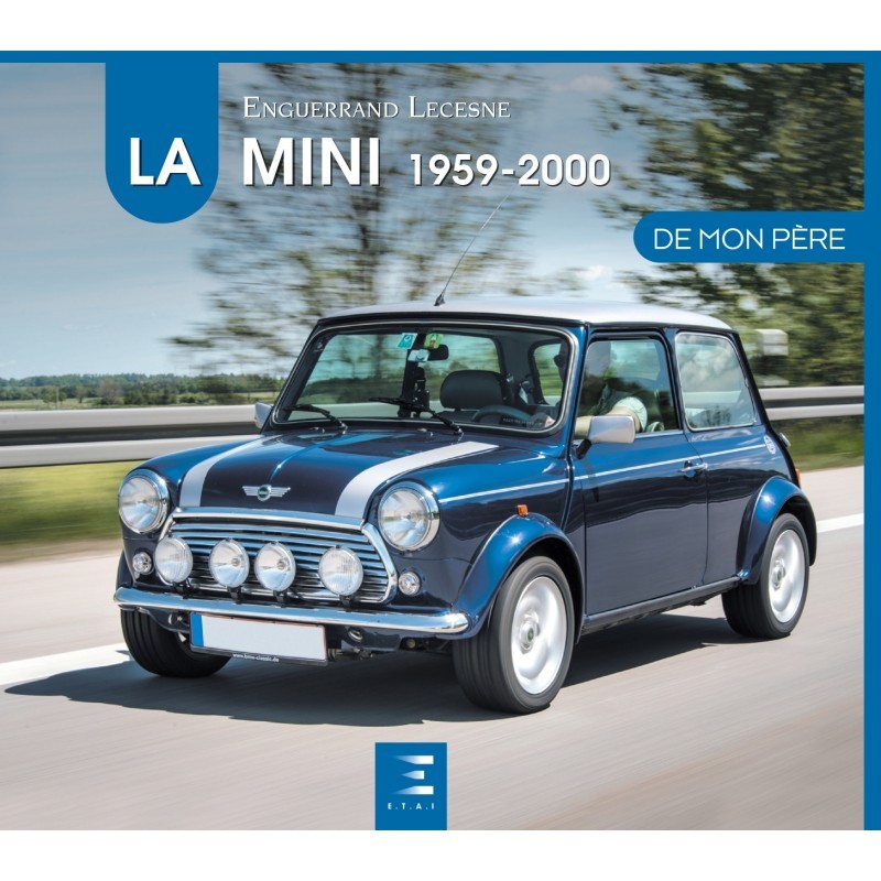 LA MINI (1959-2000) De mon père