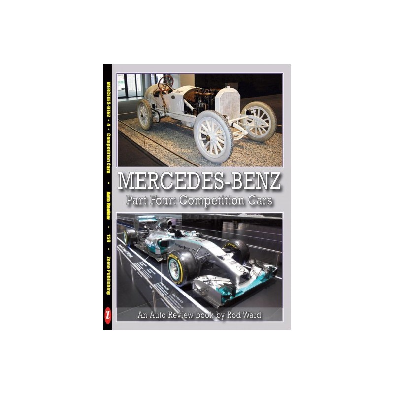 Mercedes-Benz Part Four: the competition cars (Auto Review Album Number 159) Mercedes-Benz Part Four: the competition cars (Auto Review Album Number 159)