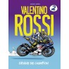 Valentino Rossi - Graine de champion Valentino Rossi - Graine de champion