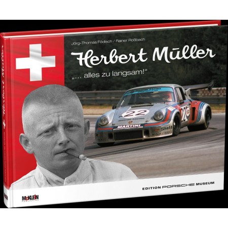 Herbert Müller - "… alles zu langsam!"