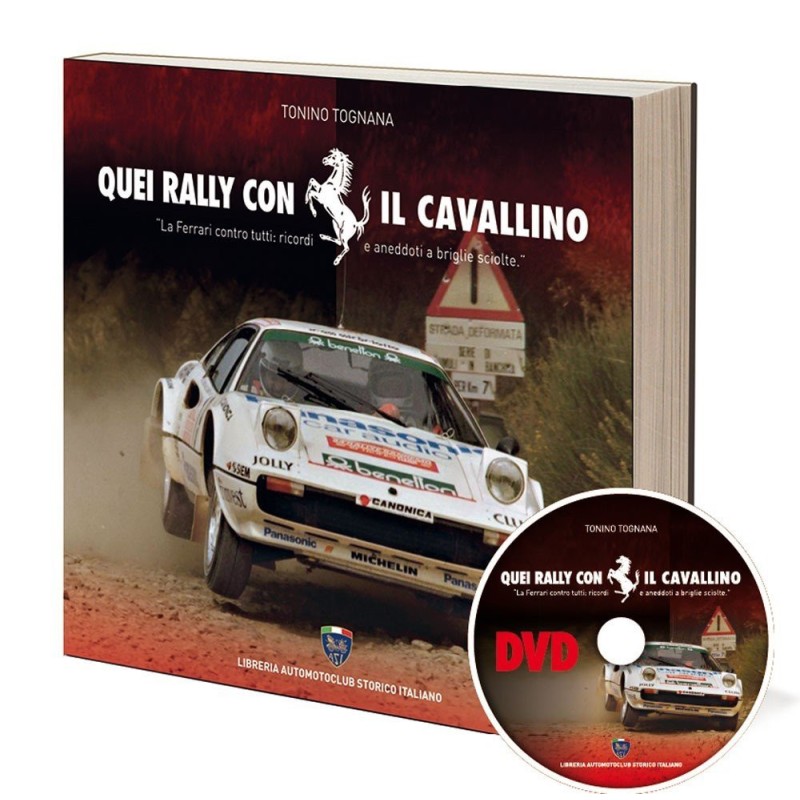 Quei Rally con il Cavallino – Tonino Tognana