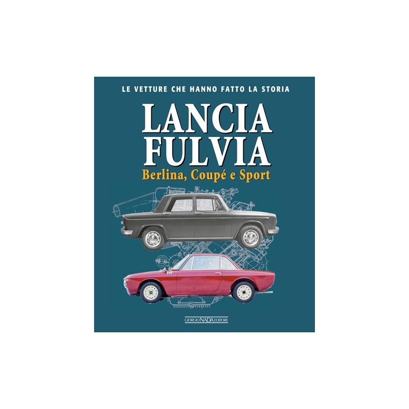 LANCIA FULVIA Berlina Coupé e Sport
