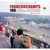 Les beaux jours de Francorchamps - 100 ans de course Tome 2