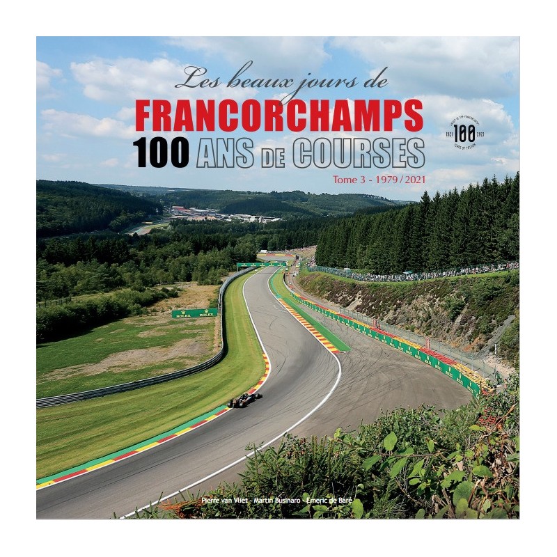 Les beaux jours de Francorchamps - 100 ans de course Tome 3