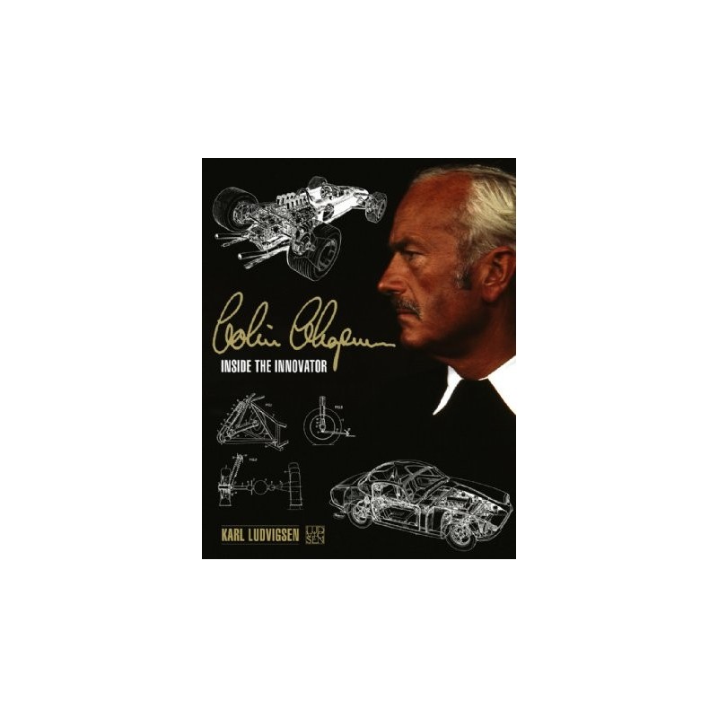 Colin Chapman, inside the innovator