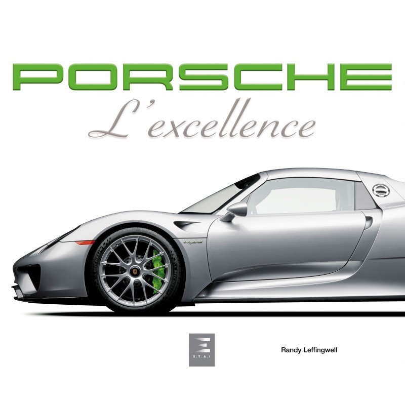 PORSCHE, l'excellence