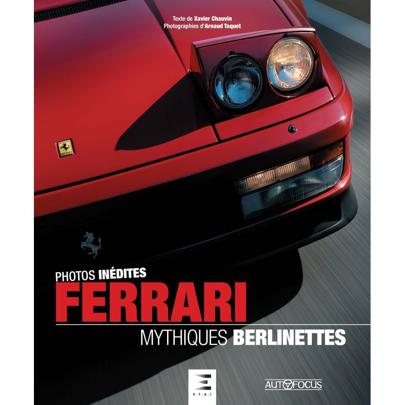 FERRARI, mythiques berlinettes
