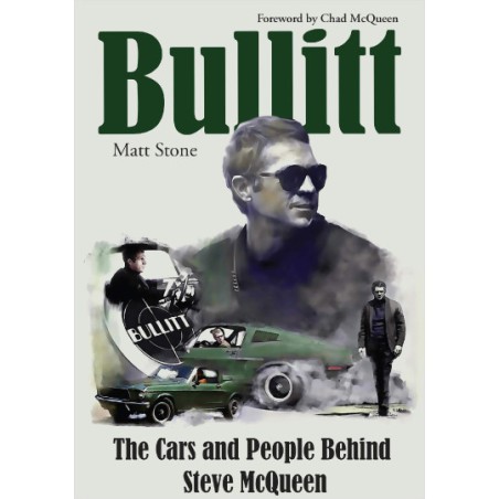Bullitt : The Cars and People Behind Steve Bullitt : The Cars and People Behind Steve