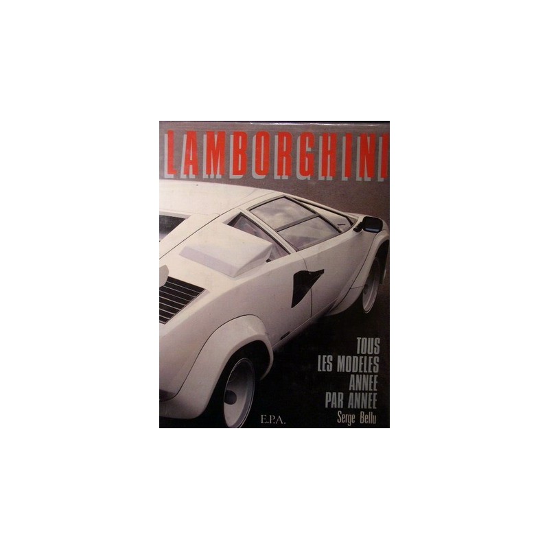 Lamborghini tous les modèles année par année Lamborghini tous les modèles année par année