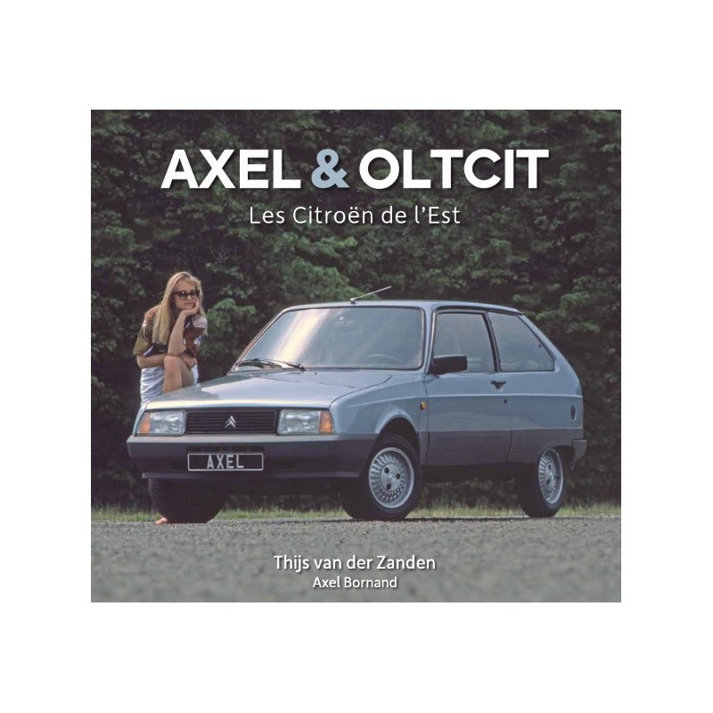Axel & Oltcit, les Citroën de l'Est