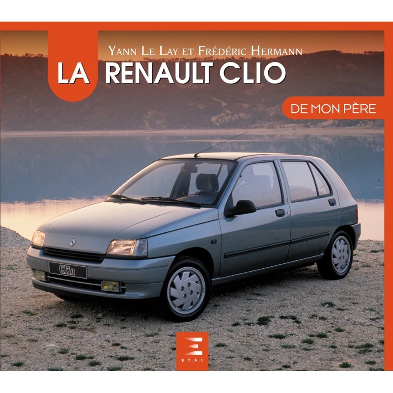 La RENAULT CLIO de mon père