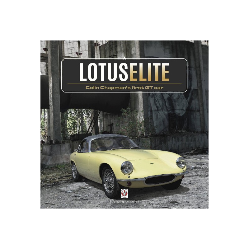 Lotus Elite : Colin Chapman's first GT Car