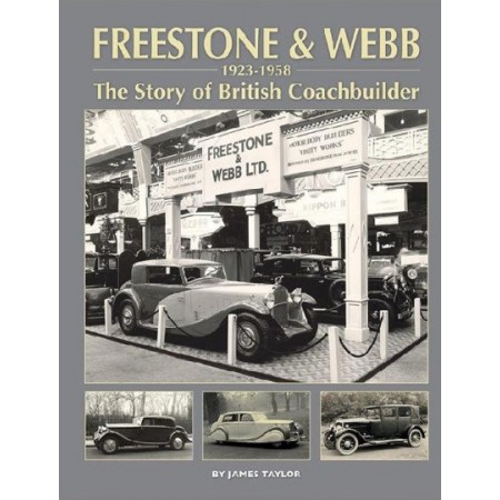 Freestone & Webb, 1923-1958 : The Story of a British Coachbuilder