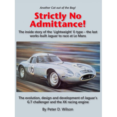 Strictly No Admittance : Lightweight E-type and the XK engine