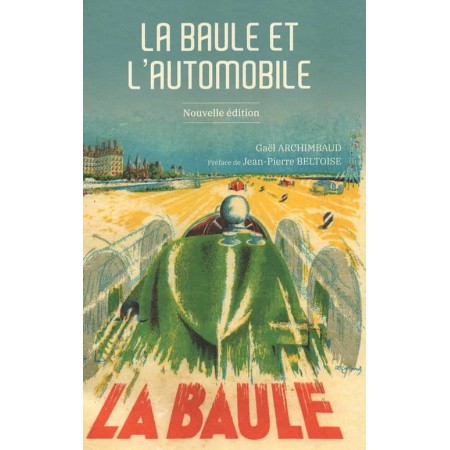 La Baule et l'Automobile - Nouvelle édition