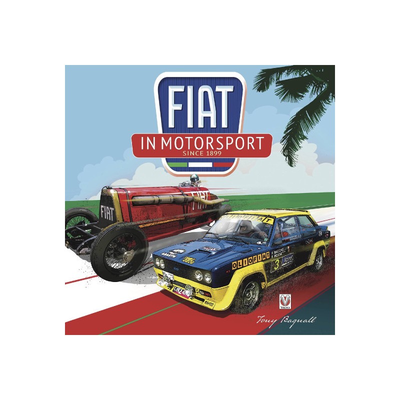 FIAT in Motorsport: Since 1899
