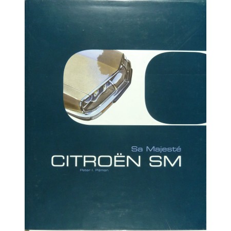 Sa Majesté Citroën SM - Edition Française