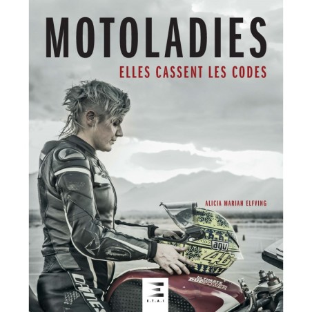MOTOLADIES, elles cassent les codes MOTOLADIES, elles cassent les codes