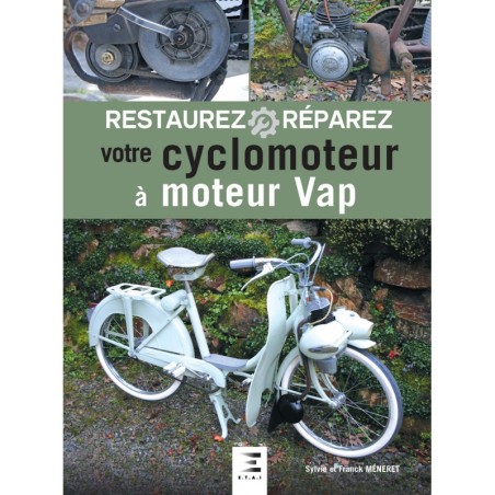 Restaurez Réparez votre Cyclomoteur à moteur Vap Restaurez Réparez votre Cyclomoteur à moteur Vap