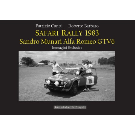 Safari rally 1983 - Sandro MUNARI Alfa Romeo GTV6 Safari rally 1983 - Sandro MUNARI Alfa Romeo GTV6