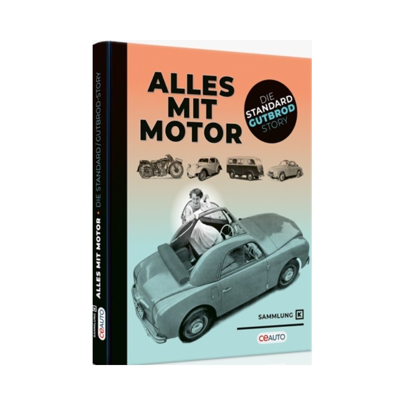 Alles Mit Motor – Die Standard Gutbrod Story