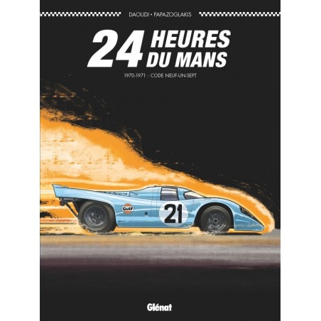 24 Heures du Mans 1968-1969: Rien ne sert de courir... 24 Heures du Mans 1968-1969: Rien ne sert de courir...