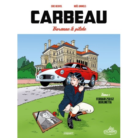 Carbeau Baronne et Pilote - T.1 Ferrari 250 GT Berlinetta Carbeau Baronne et Pilote - T.1 Ferrari 250 GT Berlinetta