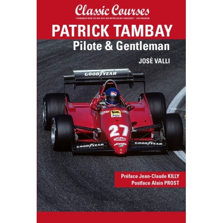Patrick Tambay - Pilote et Gentleman