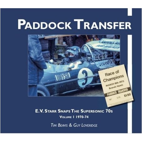 Paddock Transfer - E.v. Starr Snaps The Supersonic 70s - Volume 1 1970-74 Paddock Transfer - E.v. Starr Snaps The Supersonic 70s - Volume 1 1970-74