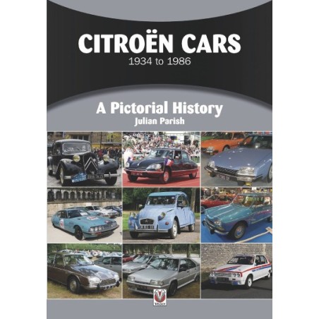 Citroen Cars 1934 to 1986 : A Pictorial History Citroen Cars 1934 to 1986 : A Pictorial History