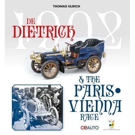 The 1902 DeDietrich And The Paris-Vienna Race The 1902 DeDietrich And The Paris-Vienna Race